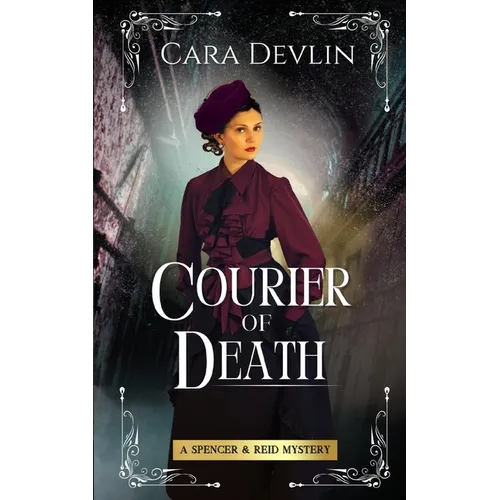 Courier of Death: A Spencer & Reid Mystery