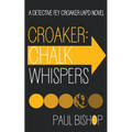 Croaker: Chalk Whispers: An LAPD Detective Novel