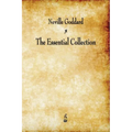 Neville Goddard: The Essential Collection