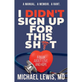 I Didn't Sign Up For This Shit: A Book About Love And Hope