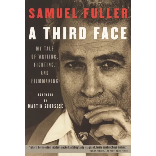 A Third Face: My Tale of Writing, Fighting, and Filmmaking