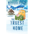 The Truest Home