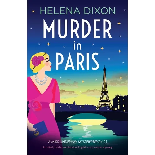 Murder in Paris: An utterly addictive historical English cozy murder mystery