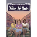 The Choices We Make: A Double Back Diaries Novella
