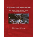 20 Easy Christmas Carols For Beginners Oboe - Book 1: Big Note Sheet Music With Lettered Noteheads