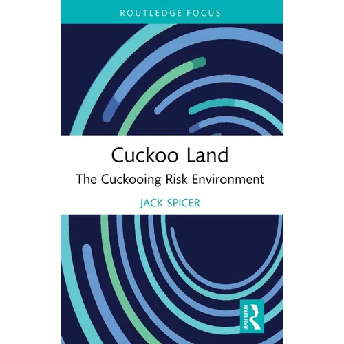Cuckoo Land: The Cuckooing Risk Environment