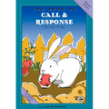 The Book of Call & Response: Revised Edition
