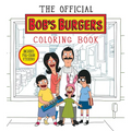 The Official Bob's Burgers Coloring Book