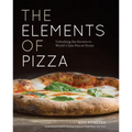 The Elements of Pizza: Unlocking the Secrets to World-Class Pies at Home [A Cookbook]