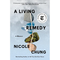 A Living Remedy: A Memoir