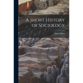 A Short History of Sociology