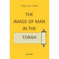 The Image of Man in the Torah: Contribution to the debate on norms and principles in modern society