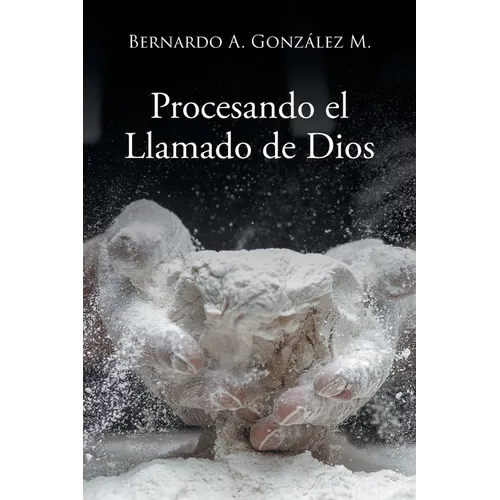 Procesando el Llamado de Dios