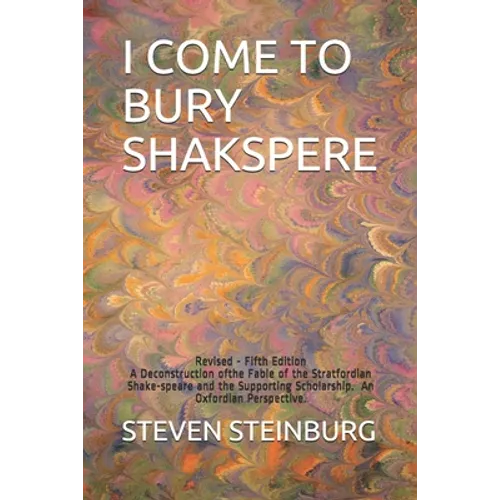 I Come to Bury Shakspere