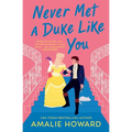 Never Met a Duke Like You