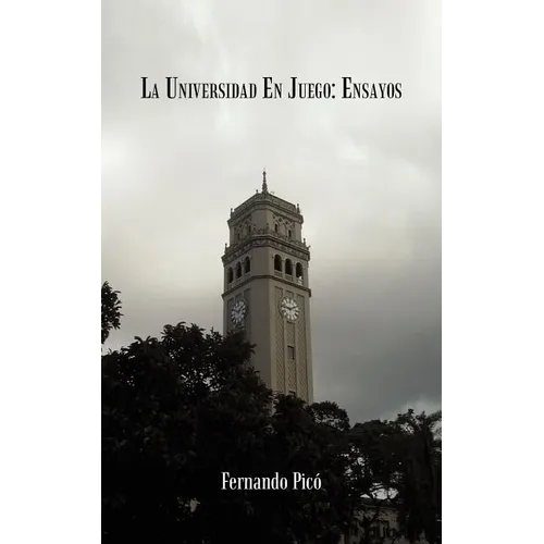 La Universidad En Juego: Ensayos