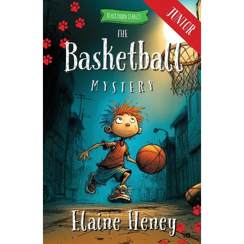 The Basketball Mystery - Blackthorn Stables Junior
