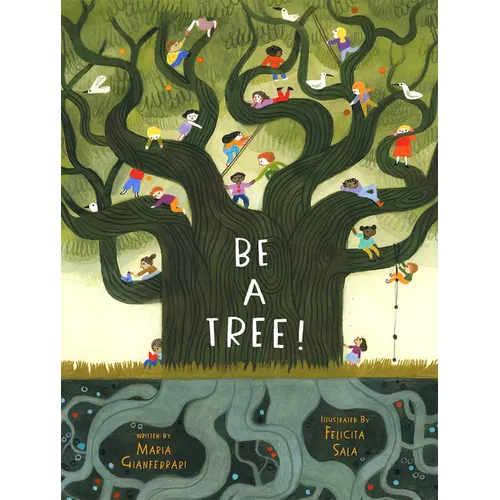 Be a Tree!