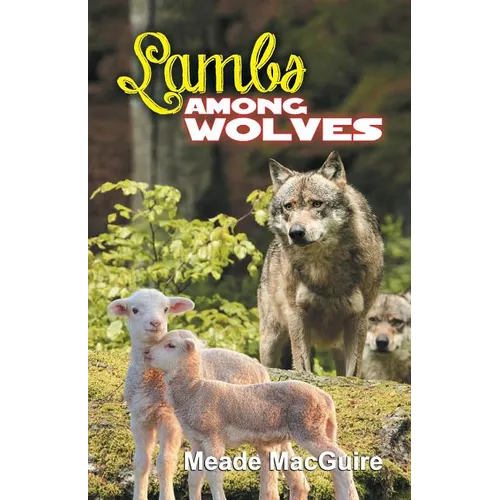 Lambs Among Wolves
