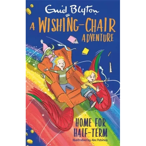 A Wishing-Chair Adventure: Home for Half-Term: Colour Short Stories