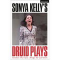 Sonya Kelly's Druid Plays