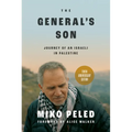 The General's Son: Journey of an Israeli in Palestine