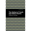 The Defeat of Youth and Other Poems