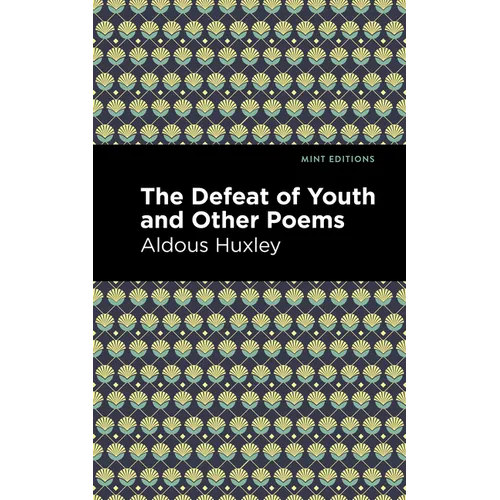 The Defeat of Youth and Other Poems