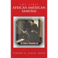The First African American Samurai