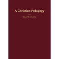 A Christian Pedagogy