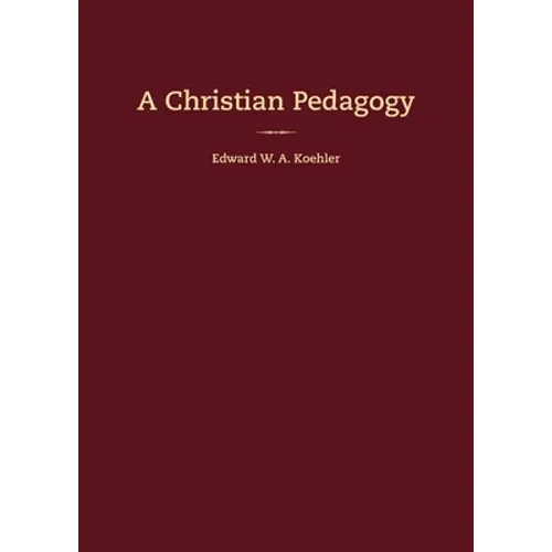 A Christian Pedagogy