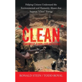 "Clean" Energy Exploitations: Helping Citizens Understand the Environmental and Humanity Abuses That Support "Clean" Energy