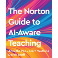 The Norton Guide to Ai-Aware Teaching