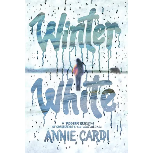 Winter White: A Modern Retelling of Shakespeare's the Winter's Tale
