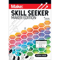 Skill Seeker: Maker Edition: A Practical Way to Track Your Growth and Level Up Your Maker Skills