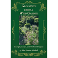 Gleanings from a Wild Garden: Excerpts, Essays, and Works in Progress