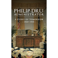 Philip Dru: Administrator: A Story of Tomorrow, 1920 - 1935