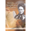 Women of the New Mexico Frontier, 1846-1912