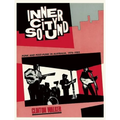 Inner City Sound: Punk and Post-Punk in Australia, 1976-1985