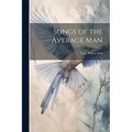 Songs of the Average Man