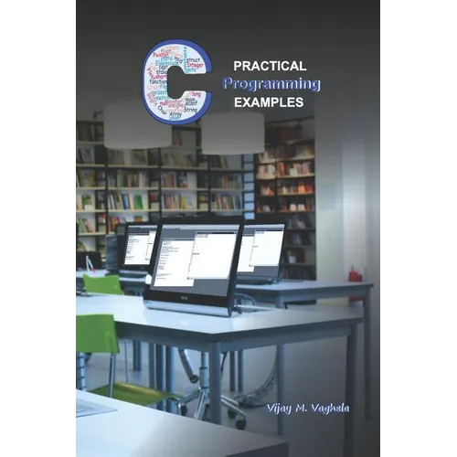 Practical C Programming Examples: Simple Programs in 'C'