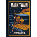 Mark Twain: Five Novels