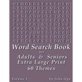 Word Search Book For Adults & Seniors: Extra Large Print, Giant 30 Size Fonts, Themed Word Seek Word Find Puzzle Book, Each Word Search Puzzle On A Tw