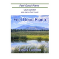 Feel Good Piano: Solo Piano Sheet Music Book
