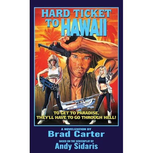 Hard Ticket to Hawaii: The Novelization