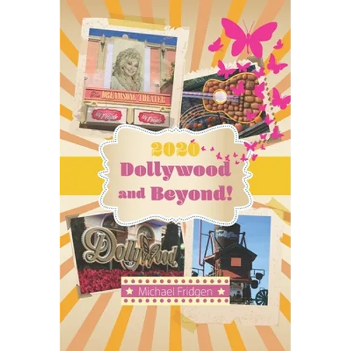 2020 Dollywood and Beyond!