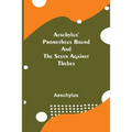 Aeschylus' Prometheus Bound And The Seven Against Thebes