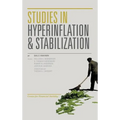 Studies in Hyperinflation and Stabilization