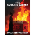 The Sublime Casket