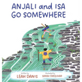 Anjali and Isa Go Somewhere